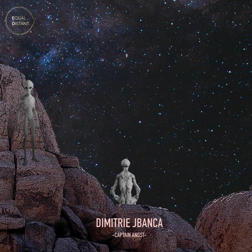 Dimitrie Jbanca - Captain Angst (Equal / Distant Exclusive Track)