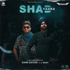 Shad Yaara (feat. J-Deep)
