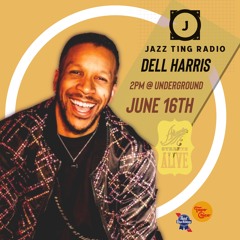 Jazz Ting Radio Ep3 Dell Harris