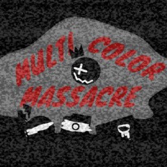 Multicolor Music OST || Multicolor Massacre (by mateogonzalesli)