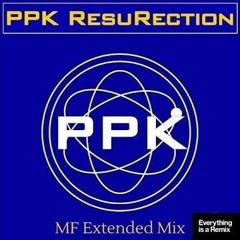 PPK - Resurrection (Extended Mix).mp3