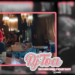 DJ TOA 24' - Ninda x Tide Is High x Thaare Vaaste (RMX)