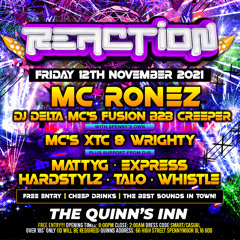 Reaction Live! DJ Express Mc Ronez 12/11/2021 @The Quinn’s inn - Spennymoor