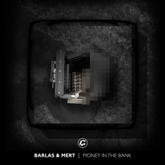 Barlas & Mert - Money In The Bank // Petit Biscuit & Loge21 support
