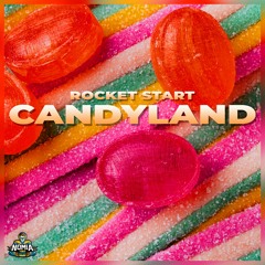 Rocket Start - Candyland [NomiaTunes Release]