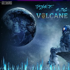 Trance Volcane #36