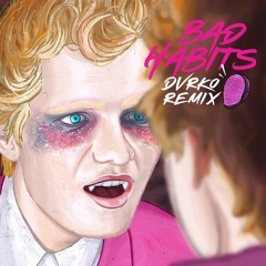 Ed Sheeran - Bad Habits (DVRKO Remix)