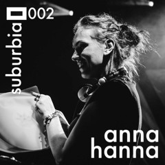 Suburbia 002 - Anna Hanna