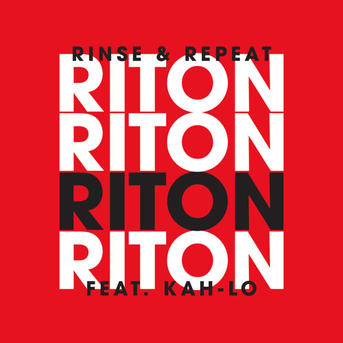 Rinse & Repeat (Radio Edit) [feat. Kah-Lo]