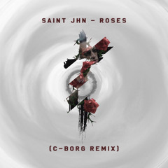 SAINt JHN - Roses (C - Borg Remix)[FREE DOWNLOAD CLIQUE EM COMPRAR]