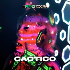 BLACKSAONA - Caótico (Pop, R&B Rock | Prod, Mix & Master)