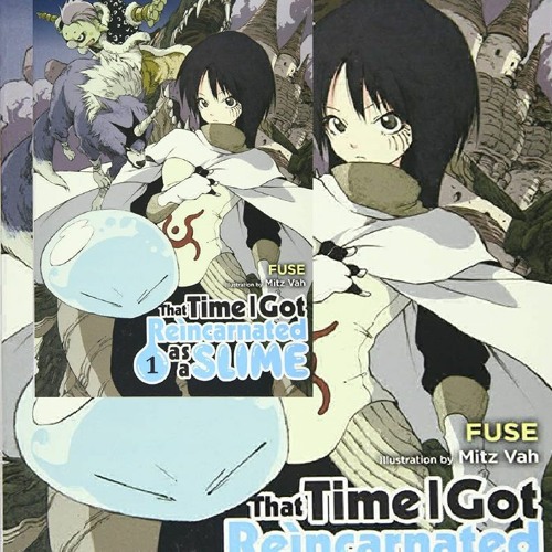 Stream ❤PDF⚡ That Time I Got Reincarnated as a Slime, Vol. 1 (light novel)  (That Time I Got Reincarnated a from dohowaanissas | Listen online for free  on SoundCloud