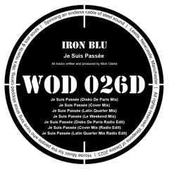 Weapons Of Desire (WOD026D) Iron Blu - Je Suis Passée (Clips)