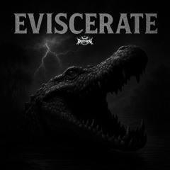 Eviscerate (FREE DL)