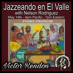 Jazzeando En El Valle # 199 Victor Rendon