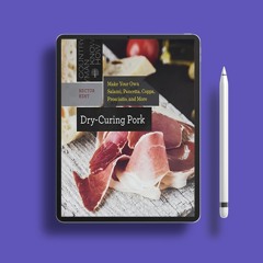 Dry-Curing Pork: Make Your Own Salami, Pancetta, Coppa, Prosciutto, and More (Countryman Know H