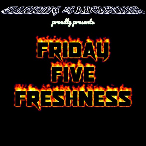2021 02 26 Friday Five Freshness