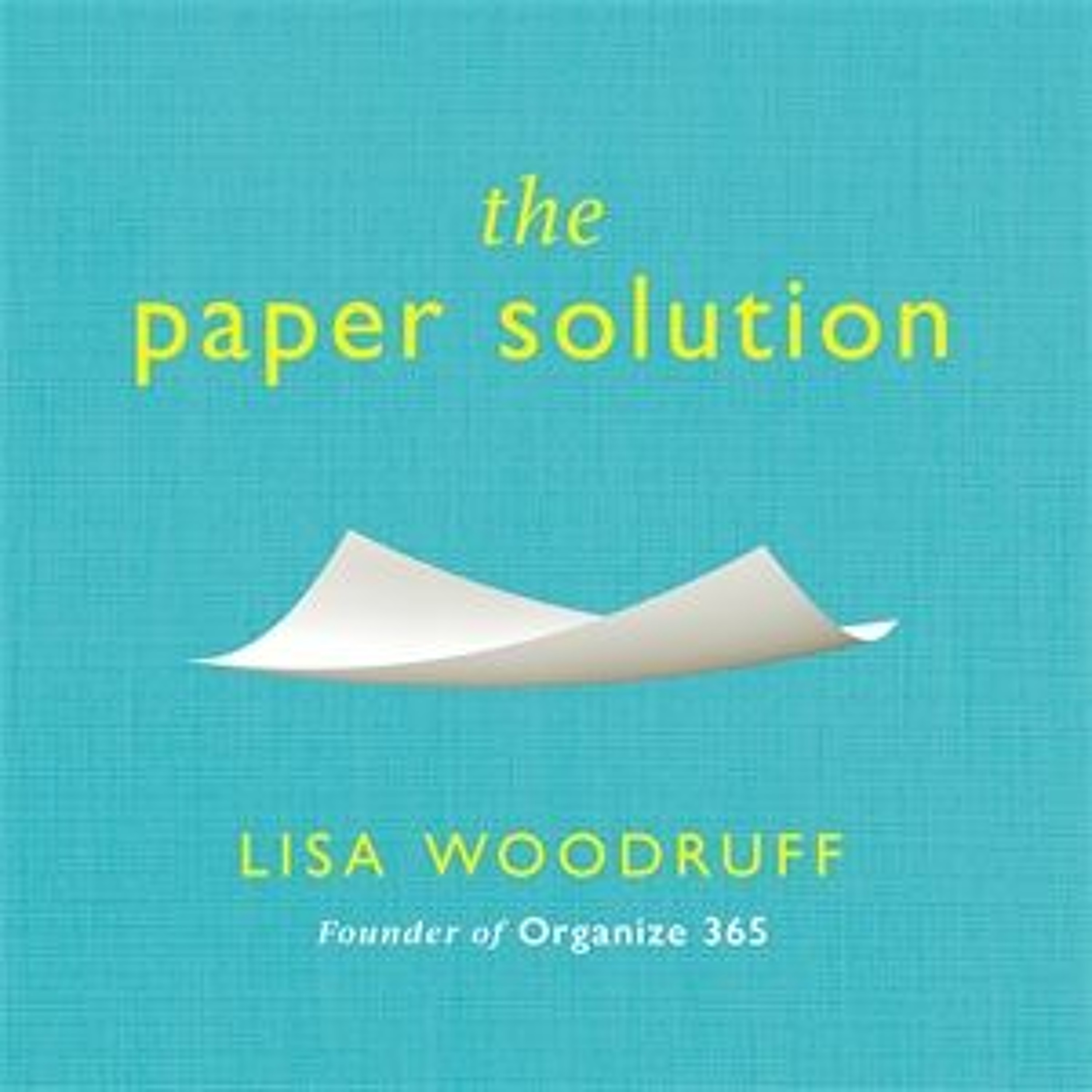 cover of episode THE PAPER SOLUTION, written and read by Lisa Woodruff - Audiobook extract