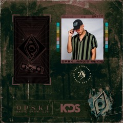 Opski Radio Show - KDS #035