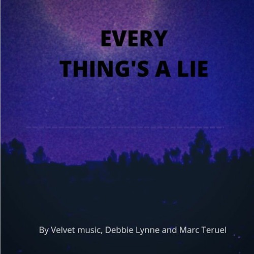 Evrything's a lie with Debbie Lynne and Marc Teruel mir