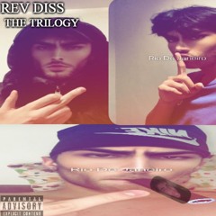 REV DISS: THE TRILOGY (Feat. Slain) (Prod. by JR 808)