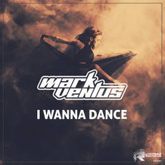 Mark Ventus - I Wanna Dance (Radio Mix)