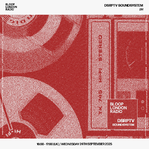dsrptv soundsystem - 26.10.25 🇧🇷