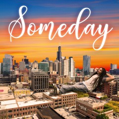Someday feat. Alma Cook & Ethan Butler
