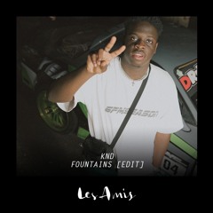 Les Amis I Fountains (knd Edit)