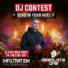 DJ CONTEST INFILTRATION FESTIVAL 2024 BY DESOLATE ONE