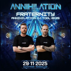 Fraternity - Annihilation tool 2k25