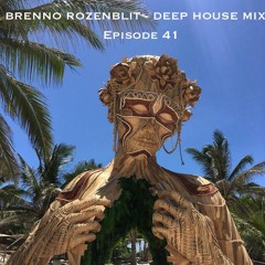 BRENNO ROZENBLIT - DEEP HOUSE MIX 2020 EPISODE 41