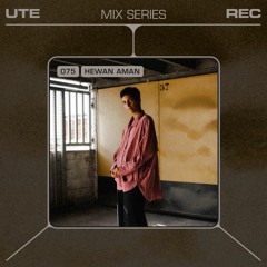 Ute Mix Series #75 | Hewan Aman