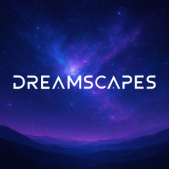 Dreamscapes