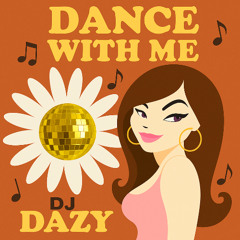 DJ DAZY - Dance with Me (October 2025)