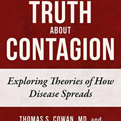READ EBOOK 📭 The Truth About Contagion: Exploring Theories of How Disease Spreads by