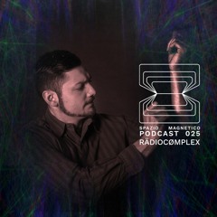 RÄDIOCØMPLEX - Spazio Magnetico Podcast [025] 18:11:2020