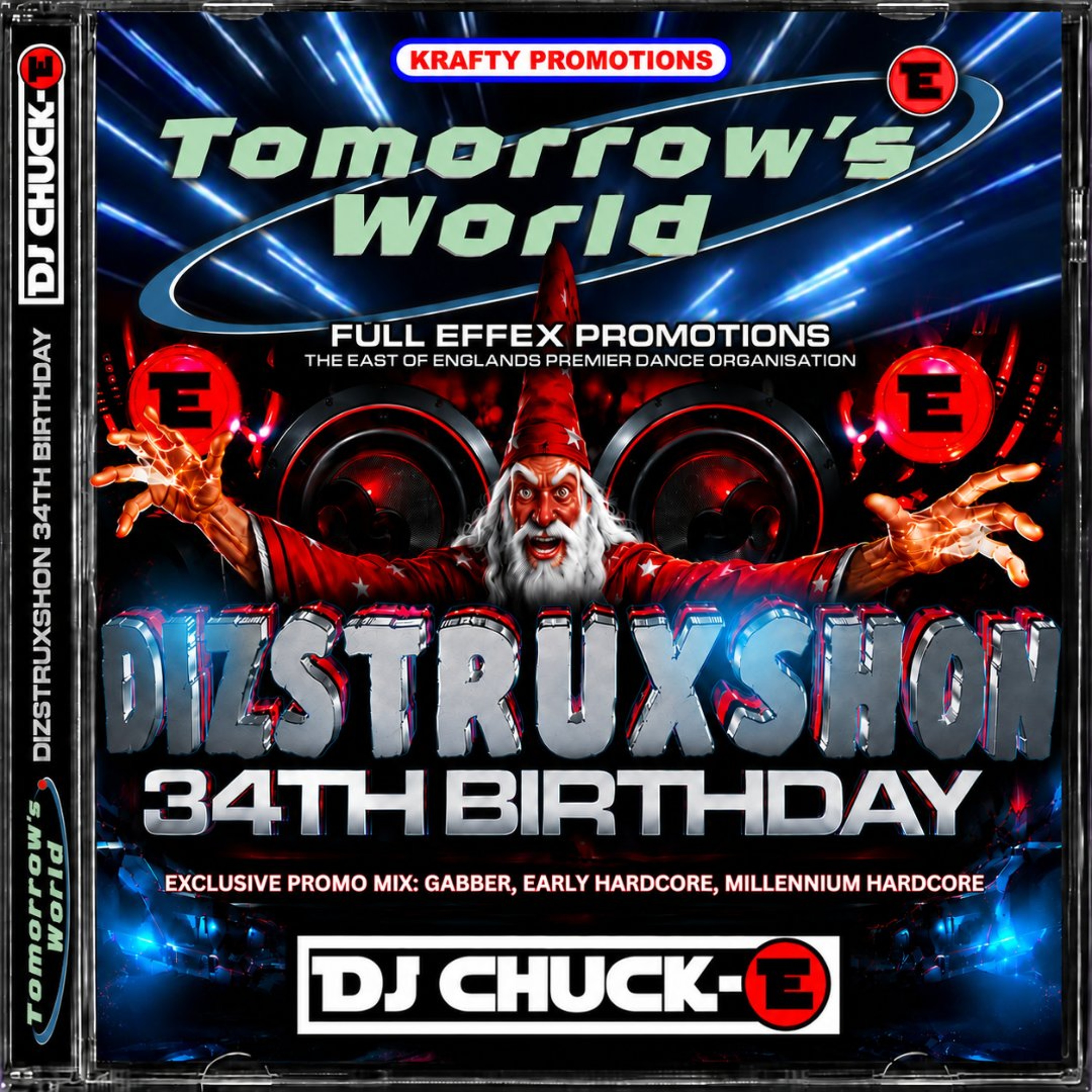 DJ Chuck-E - Tomorrow's World  & Dizstruxshon 34th Birthday - Promo Mix - July 2026 episode artwork