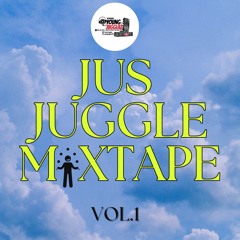 Jus Juggle Volume 1 (EXPLICIT)