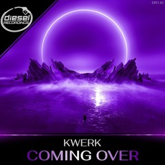 Coming Over   (Out Now!)