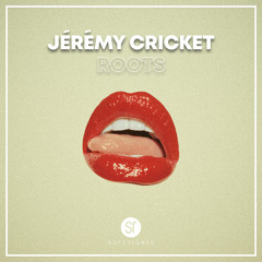 Jérémy Cricket - Roots