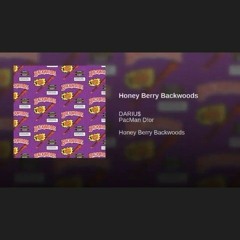 Honey Berry Backwoods [Explicit]