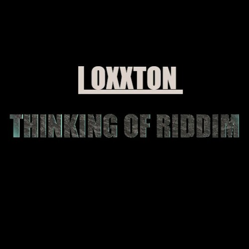 THINKING OF RIDDIM