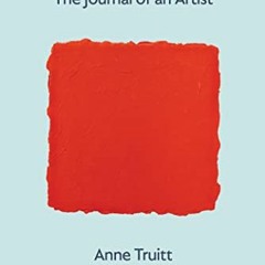 [FREE] PDF 📙 Yield: The Journal of an Artist by  Anne Truitt &  Rachel Kushner EPUB