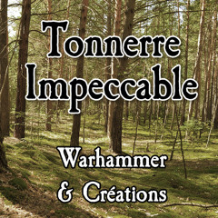 Tonnerre Impeccable (podcast brainstormique pour JDR Warhammer)