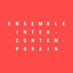 Podcasts - Ensemble Intercontemporain