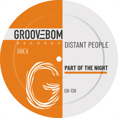 Distant People - Part Of The Night (Original Mix)