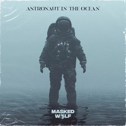 Stream Masked Wolf - Astronaut In The Ocean /// Instrumental by ...