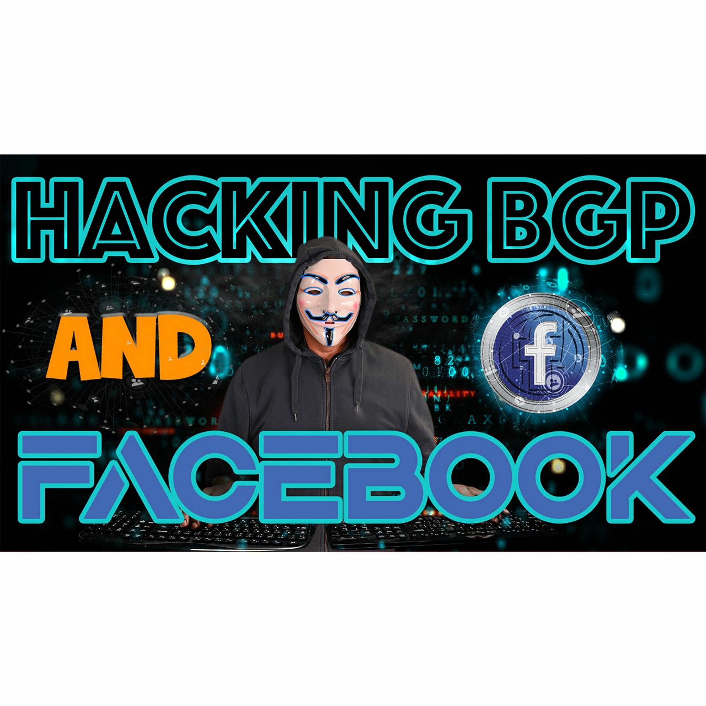 cover of episode #332: Facebook and BGP |Fake route injection // Python Scapy DOS script EP 3