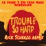 Le Pedre X DJs From Mars X Mildenhaus - Trouble So Hard (Rick Scherzo Remix)
